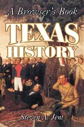 Book cover of Browser's Book of Texas History by Steven Jent