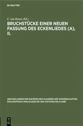 Book cover of Bruchstücke einer neuen Fassung des Eckenliedes (A), II. by C. von Kraus