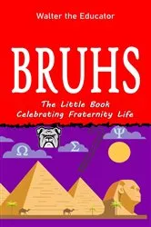 Book cover of Bruhs by Walter the Educator