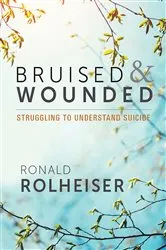 Book cover of Bruised and Wounded by Ronald Rolheiser