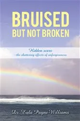 Book cover of Bruised but Not Broken by Unknown