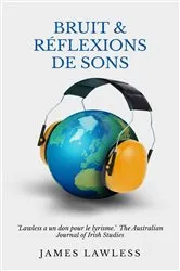 Book cover of Bruit & Réflexions de sons by James Lawless