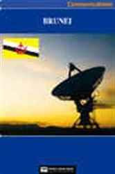 Book cover of Brunei Media, Internet & Telecommunications Complete Profile (2nd ed.) by World Trade Press