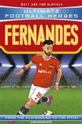Book cover of Bruno Fernandes (Ultimate Football Heroes - the No. 1 football series) by Matt & Tom Oldfield