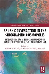 Book cover of Brush Conversation in the Sinographic Cosmopolis by David C. S. Li