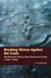 Book cover of Brushing History Against the Grain by Qingxin Lin