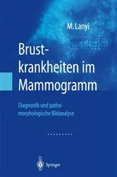 Book cover of Brustkrankheiten im Mammogramm by Marton Lanyi