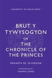 Book cover of Brut y Tywysogion, or Chronicle of Princes: Peniarth MS 20 Version (2nd ed.) by Thomas Jones
