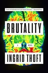 Book cover of Brutality by Ingrid Thoft