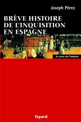 Book cover of Brève histoire de l'Inquisition en Espagne by Unknown