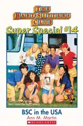 Book cover of BSC in the USA (The Baby-Sitters Club: Super Special #14) by Ann M. Martin