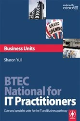 Book cover of BTEC National for IT Practitioners: Business units by Sharon Yull