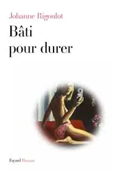 Book cover of Bâti pour durer by Johanne Rigoulot