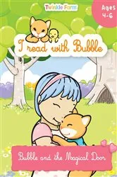 Book cover of Bubble and the Magical Door by Anne Schneeberger