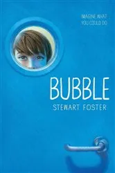 Book cover of Bubble by Stewart Foster