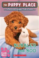 Book cover of Bubbles and Boo (The Puppy Place #44) by Ellen Miles