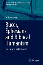 Book cover of Bucer, Ephesians and Biblical Humanism by N. Scott Amos