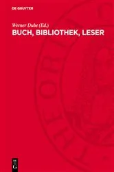 Book cover of Buch, Bibliothek, Leser by Werner Dube