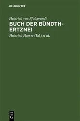 Book cover of Buch der Bündth-Ertznei by Heinrich von Pfolsprundt