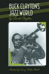 Book cover of Buck Clayton's Jazz World by Buck Clayton