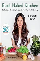 Book cover of Buck Naked Kitchen by Kirsten Buck