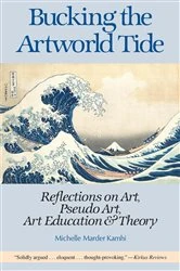 Book cover of Bucking the Artworld Tide by Kamhi, Michelle, Marder