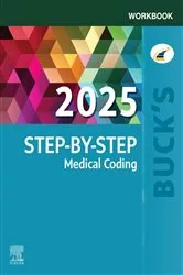 Book cover of Buck's Workbook for Step-by-Step Medical Coding, 2025 Edition - E-Book by Jackie Koesterman CPC