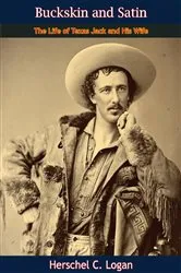 Book cover of Buckskin and Satin by Herschel C. Logan