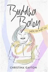 Book cover of Buddha Baby by Christina Gayton