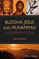 Book cover of Buddha, Jesus and Muhammad by Paul Gwynne