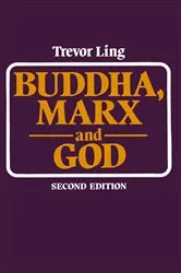 Book cover of Buddha, Marx, and God (2nd ed.) by Trevor Ling