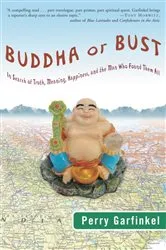 Book cover of Buddha or Bust by Perry Garfinkel