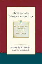 Book cover of Buddhahood without Meditation by B. Alan Wallace