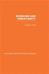Book cover of Buddhism and Christianity by Winston L King