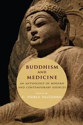Book cover of Buddhism and Medicine by C. Pierce Salguero
