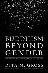 Book cover of Buddhism beyond Gender by Rita M. Gross