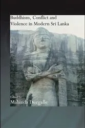 Book cover of Buddhism, Conflict and Violence in Modern Sri Lanka by Mahinda Deegalle