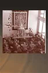 Book cover of Buddhism in Canada by Bruce Matthews