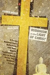 Book cover of Buddhism in the Light of Christ by Esther Baker