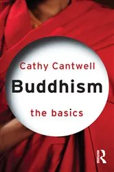 Book cover of Buddhism: The Basics by Cathy Cantwell