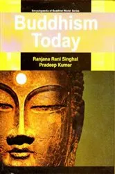 Book cover of Buddhism Today (Encyclopaedia Of Buddhist World Series) by Ranjana  Rani Singhal