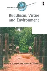 Book cover of Buddhism, Virtue and Environment by David E. Cooper