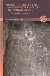 Book cover of Buddhist-Inflected Sovereignties across the Indian Ocean by Anne M. Blackburn
