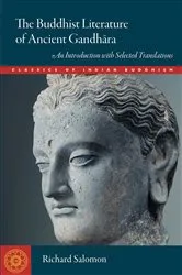 Book cover of Buddhist Literature of Ancient Gandhara by Salomon Richard