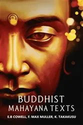 Book cover of Buddhist Mahayana Texts by E.B Cowell, F. Max Muller, K. Takakusu