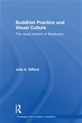 Book cover of Buddhist Practice and Visual Culture by Julie Gifford