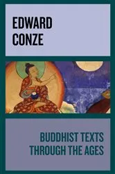 Book cover of Buddhist Texts Through the Ages by Edward Conze