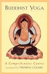 Book cover of Buddhist Yoga by Thomas Cleary