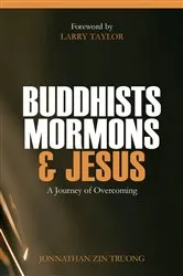 Book cover of Buddhists, Mormons & Jesus by Truong, Jonnathan, Zin