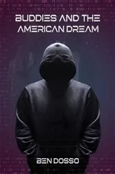 Book cover of Buddies and the American Dream by Ben Dosso